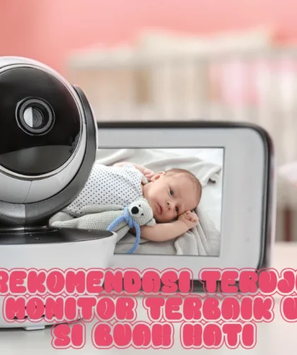 Rekomendasi Teruji Baby Monitor Terbaik untuk Si Buah Hati
