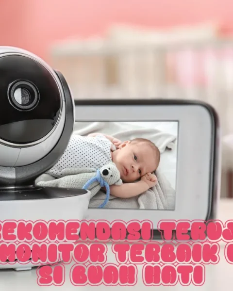 Rekomendasi Teruji Baby Monitor Terbaik untuk Si Buah Hati